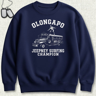 Olongapo Jeepney Surfing Champion Sweatshirt
