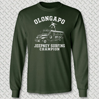 Olongapo Jeepney Surfing Champion Long Sleeve Tee - Forest Green