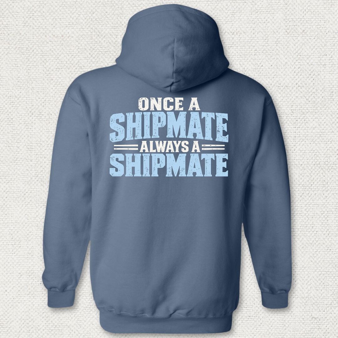 Once a Shipmate, Always a Shipmate Hoodie - Heather Navy