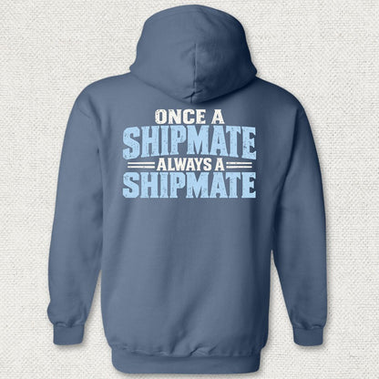 Once a Shipmate, Always a Shipmate Hoodie - Heather Navy
