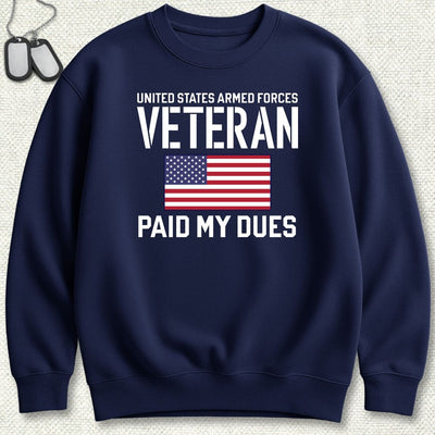Paid My Dues Sweatshirt