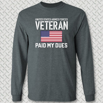 Paid My Dues Long Sleeve Tee - Dark Heather