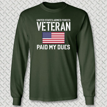 Paid My Dues Long Sleeve Tee - Forest Green
