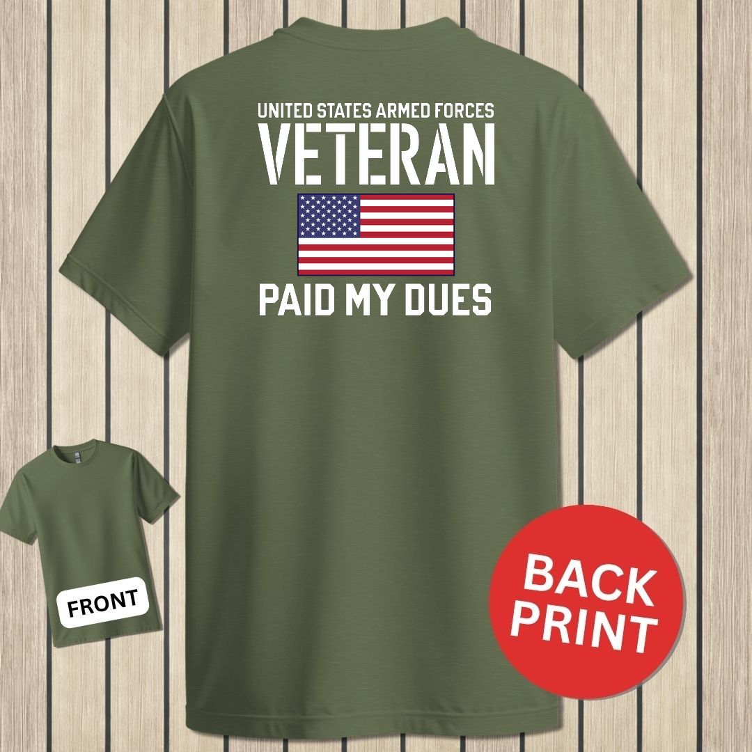 Paid My Dues - Military Green