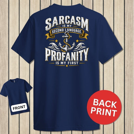 Sarcasm Is My Second Language - Navy