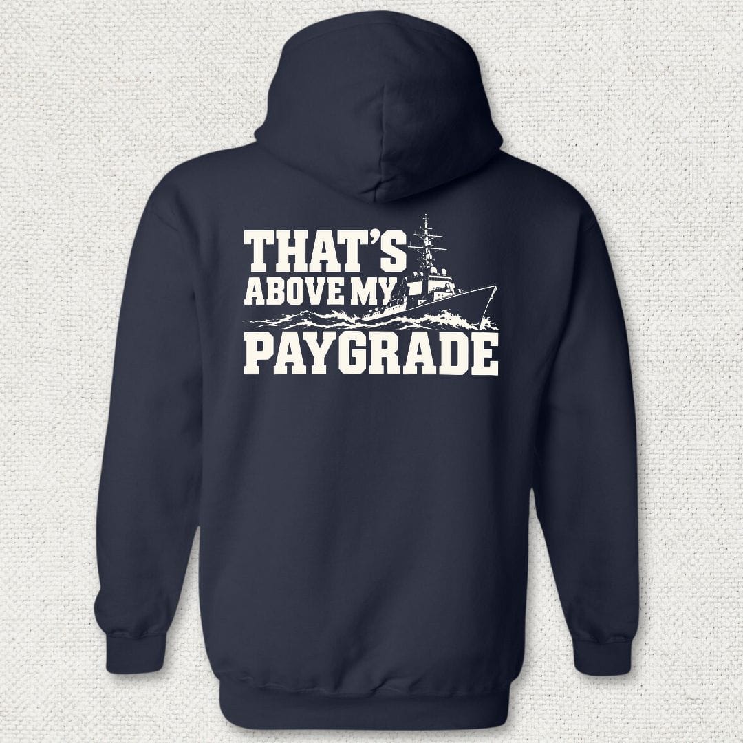 NavyHumor Hoodie Navy / S That's Above My Paygrade Hoodie