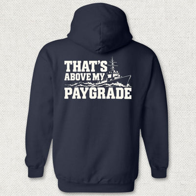 That's Above My Paygrade Hoodie