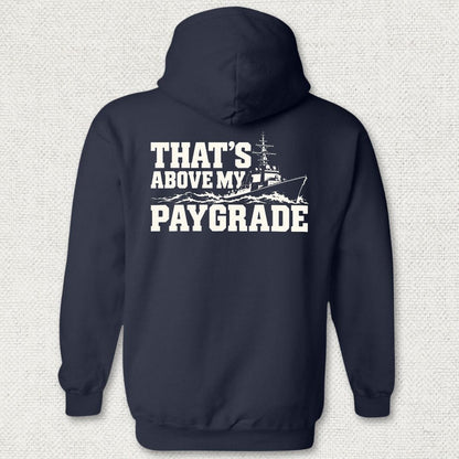 NavyHumor Hoodie Navy / S That's Above My Paygrade Hoodie