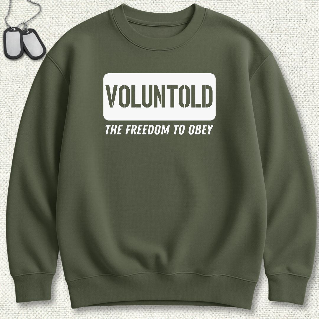 Voluntold Sweatshirt - Military Green