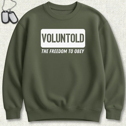 Voluntold Sweatshirt - Military Green