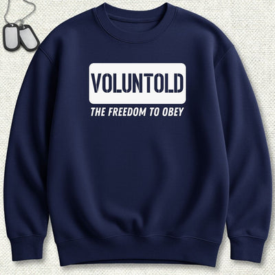 Voluntold Sweatshirt