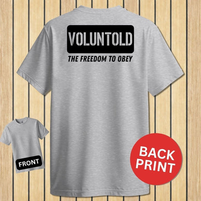 Voluntold - Sport Grey
