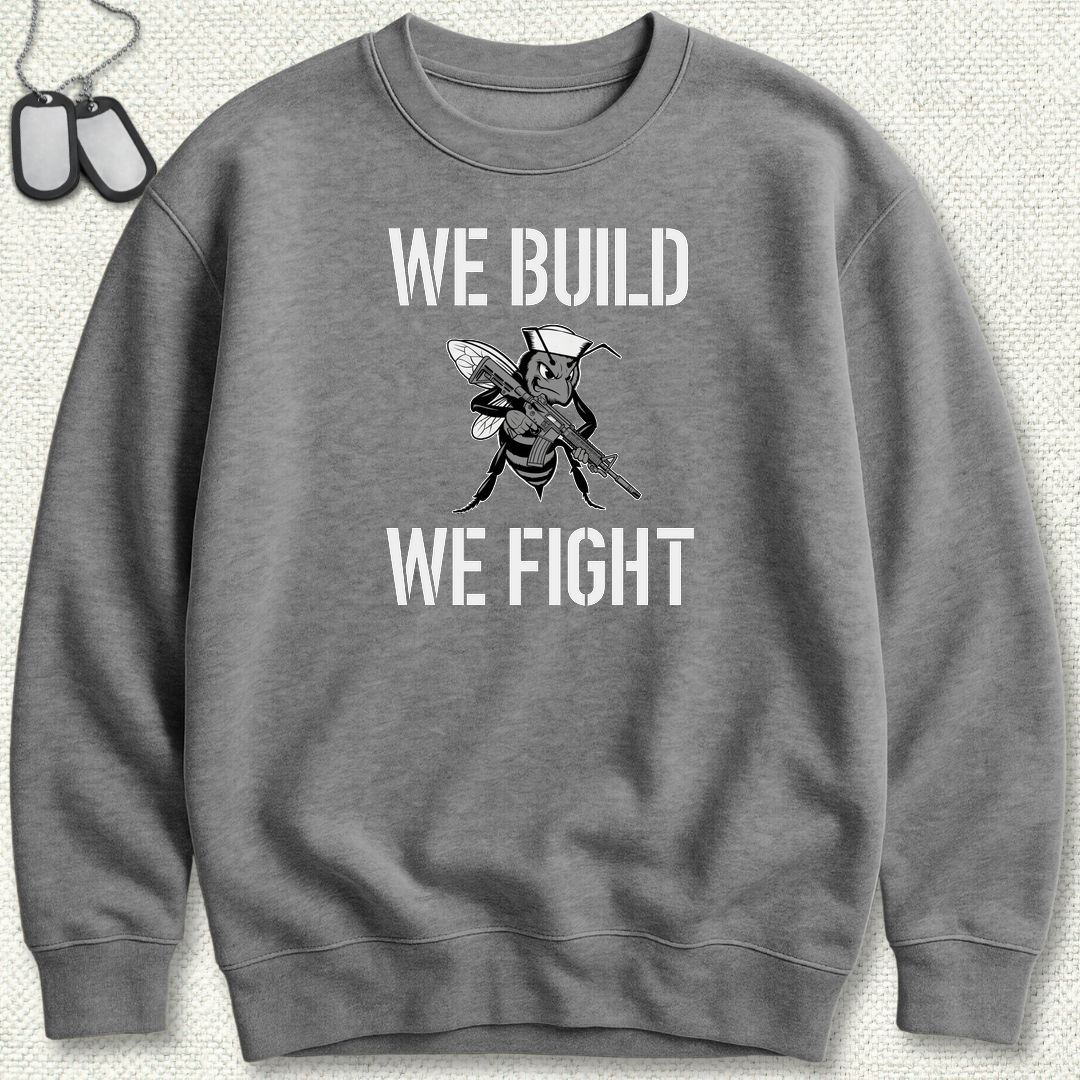 We Build, We Fight Sweatshirt - Graphite Heather