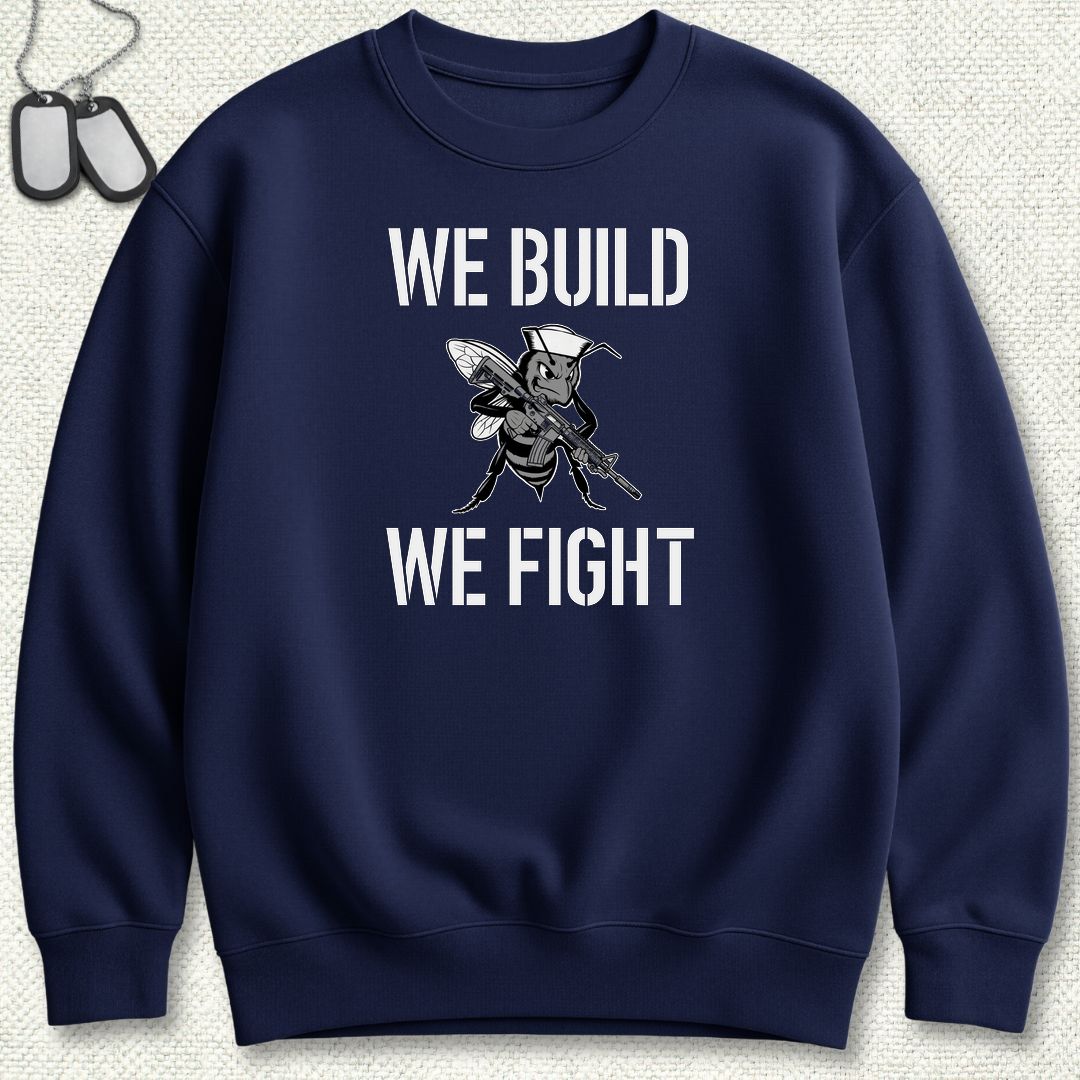 We Build, We Fight Sweatshirt - Navy