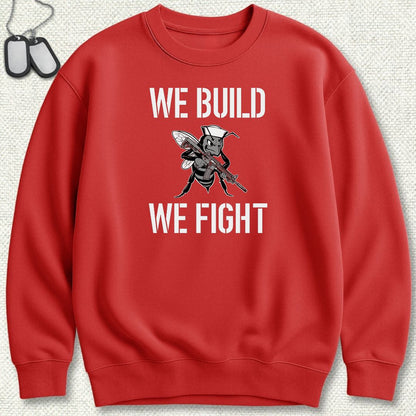 We Build, We Fight Sweatshirt - Red