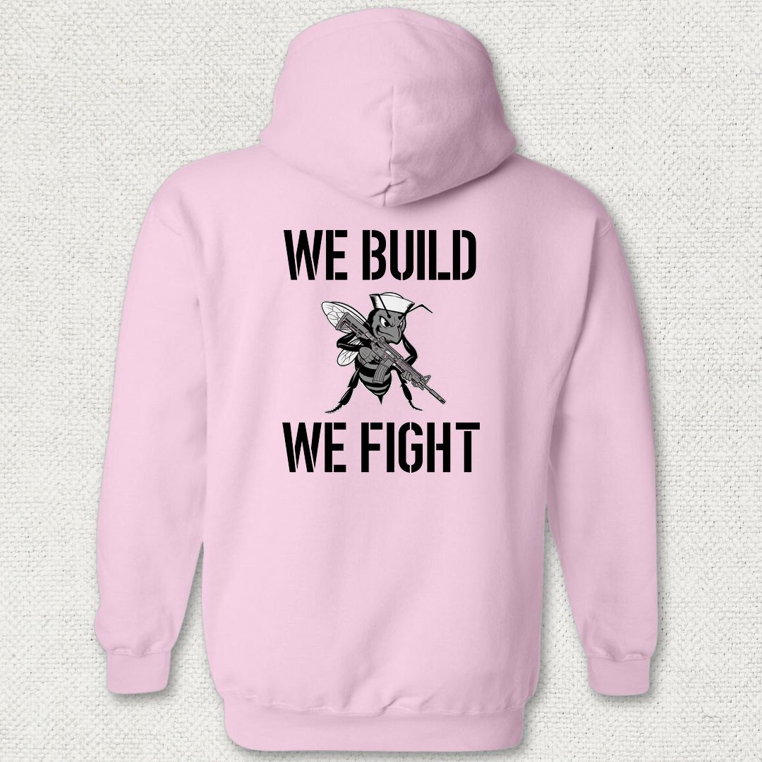 We Build, We Fight Hoodie - Pink