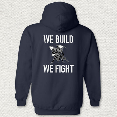 We Build, We Fight Hoodie
