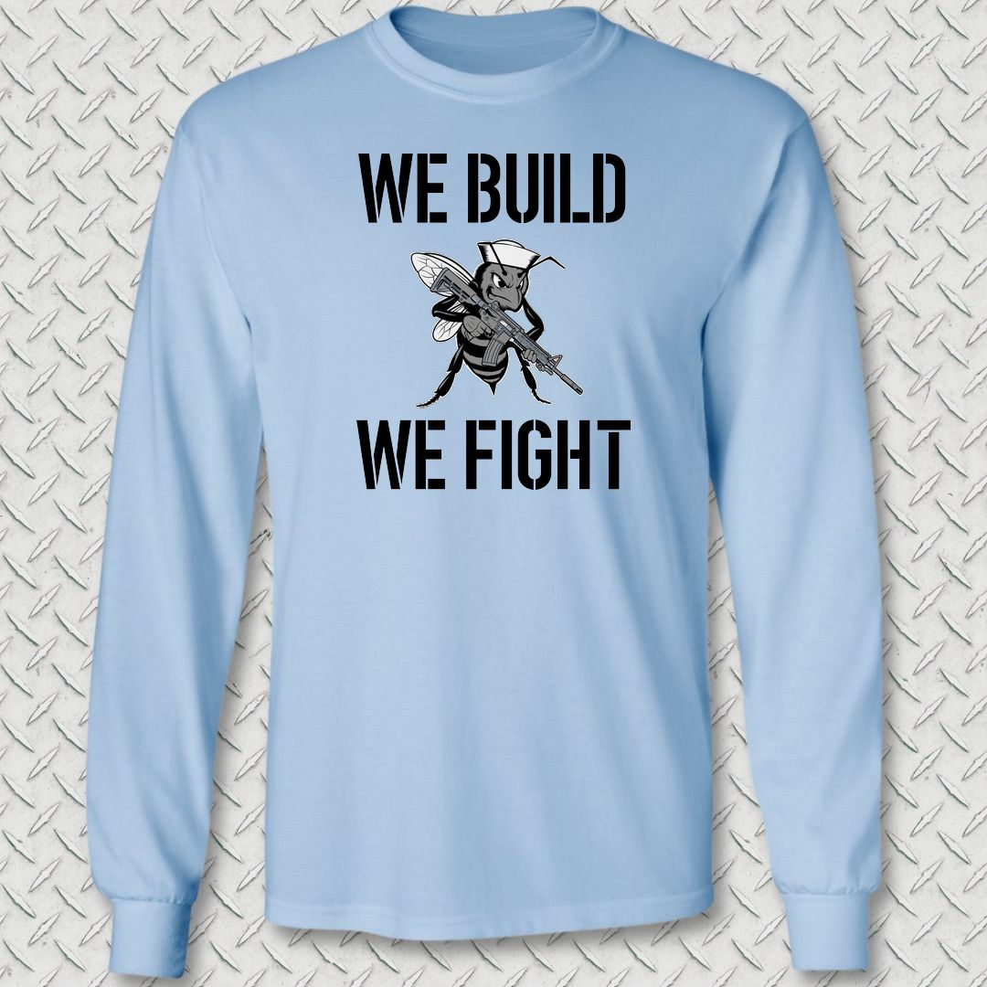 We Build, We Fight Long Sleeve Tee - Light Blue