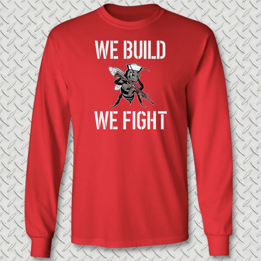 We Build, We Fight Long Sleeve Tee - Red