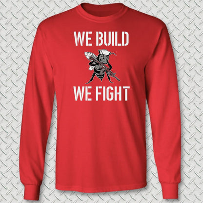 We Build, We Fight Long Sleeve Tee - Red
